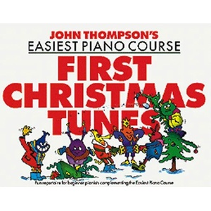 John Thompson's Piano Course First Christmas Tunes | John Thompson (ISBN: 9780711956896)