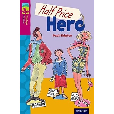 Oxford Reading Tree TreeTops Fiction 10 More Pack B Half Price Hero - Paul Shipton