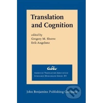 Translation and Cognition - Gregory M. Shreve