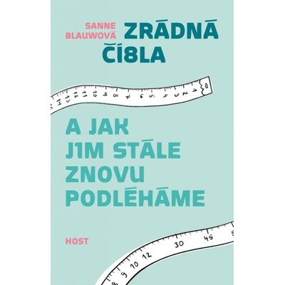 Zrádná čísla a jak jim stále znovu podléháme - Blauwová Sanne