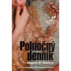 Polnočný denník | Maxim E. Matkin (2006)