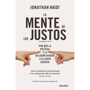 LA MENTE DE LOS JUSTOS | JONATHAN HAIDT (2019)