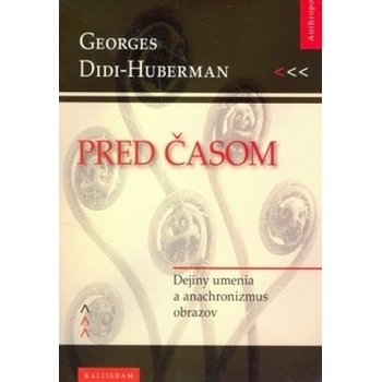 Pred časom - Didi-Huberman