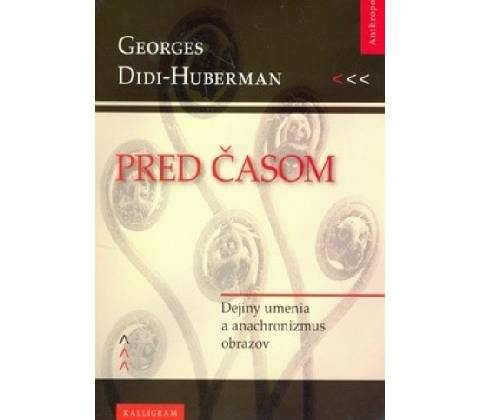 Pred časom - Didi-Huberman