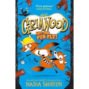 Grimwood: Let the Fur Fly! | NADIA SHIREEN (ISBN: 9781471199349)