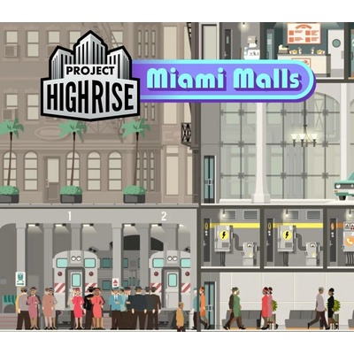 Project Highrise: Miami Malls