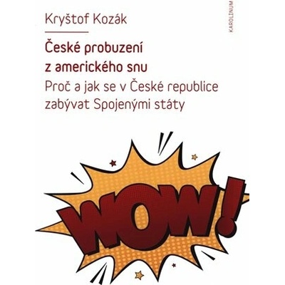 České probuzení z amerického snu