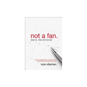 Not a Fan Daily Devotional | Kyle Idleman (ISBN: 9780310344094)