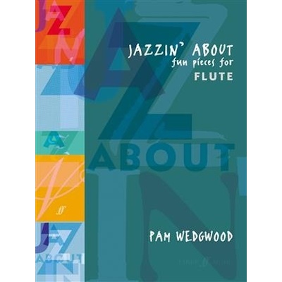 Pam Wedgwood: Jazzin' About pre priečnu flautu