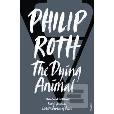 The Dying Animal - Philip Roth