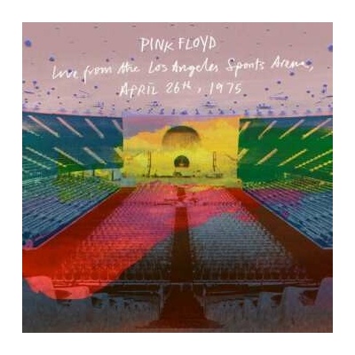 Pink Floyd - Live from the Los Angeles Sports Arena; April 26th; 1975 2 CD