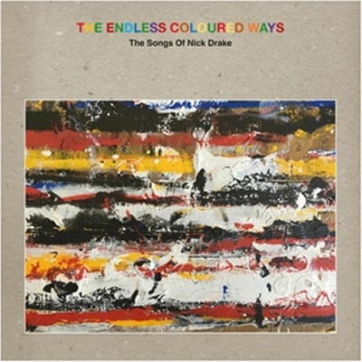 V/A - ENDLESS COLOURED WAYS: THE SONGS OF NICK DRAKE CD