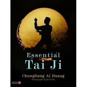 Essential Tai Ji | Chungliang Al Huang (2011)