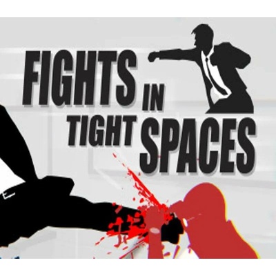 Fights in Tight Spaces