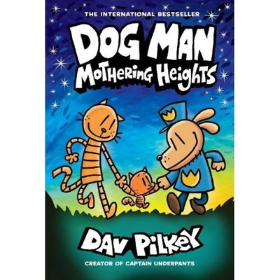 Dog Man 10: Mothering Heights Scholastic