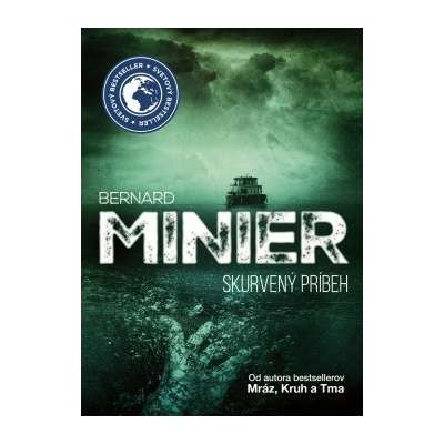 Skurven ý príbeh Bernard Minier