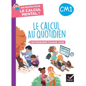 En route pour le calcul mental ! Le calcul au quotidien CM1 - Ed. 2024 - Cahier élève (2024)