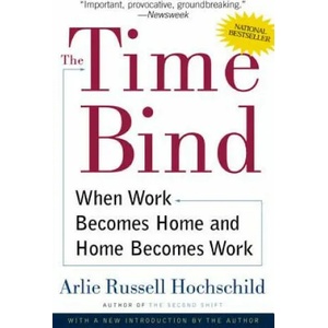 Time Bind | Arlie Russell Hochschild (ISBN: 9780805066432)