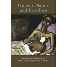 Human Dignity and Bioethics