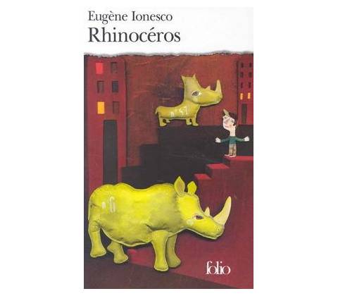 Rhinoceros - E. Ionesco