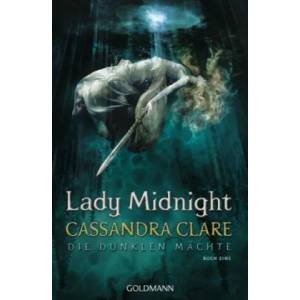 Die Dunklen Mächte - Lady Midnight | Cassandra Clare, Franca Fritz, Heinrich Koop (0000)