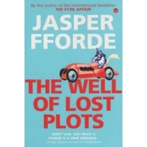 Well Of Lost Plots | Jasper Fforde (2004)