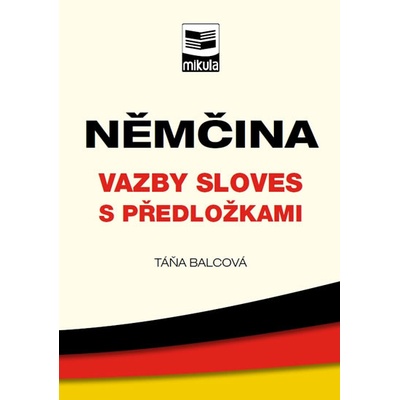 Němčina – vazby sloves s předložkami - Balcová Táňa