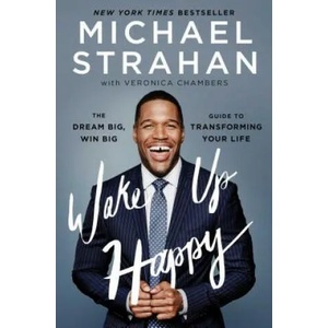 Wake Up Happy | Michael Strahan, Veronica Chambers (ISBN: 9781476775692)