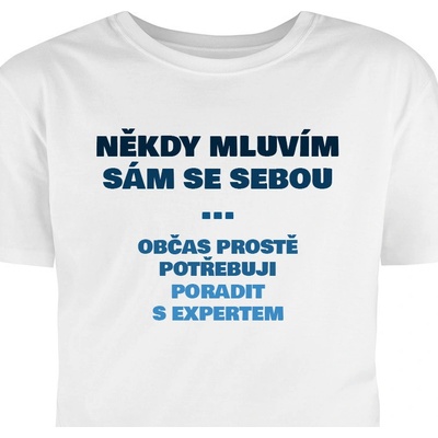 Tričko s potlačou Niekedy hovorím sám so sebou