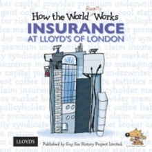 How the World Really Works: Insurance at Lloyds of London Fox Guy