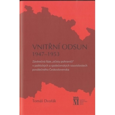 Vnitřní odsun 1947–1953 - Tomáš Dvořák