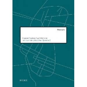Lehrbuch der persischen Sprache 2 | Ghasem Toulany, Eva Orthmann (ISBN: 9783875488739)