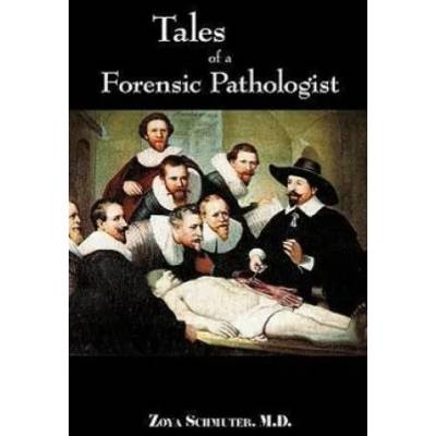 Tales of Forensic Pathologist | M D Zoya Schmuter