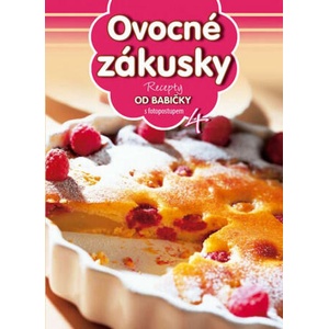 Recepty od babičky 4 Ovocné zákusky | neuvedený autor (2016)