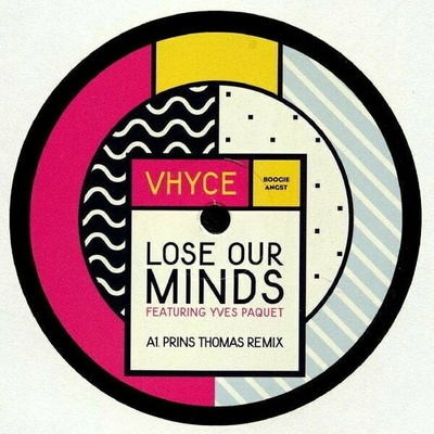 Vhyce & Yves Paquet - Lose Our Minds LP