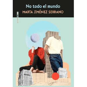 NO TODO EL MUNDO | JIMENEZ SERRANO, MARTA (ISBN: 9788419261335)