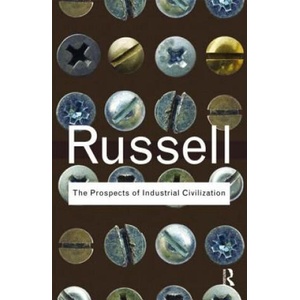 Prospects of Industrial Civilization | Bertrand Russell (ISBN: 9780415487368)