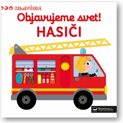 MiniPÉDIA – Objavujeme svet! Hasiči