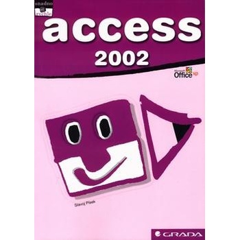 Access 2002 snadno a rychle