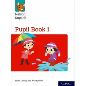 Nelson English: Year 1/Primary 2: Pupil Book 1 | Sarah Lindsay (ISBN: 9780198419761)