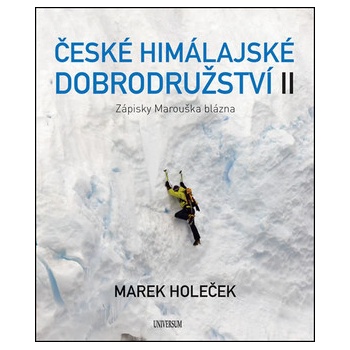 České himálajské dobrodružství II: Zápisník horolezce - Marek Holeček