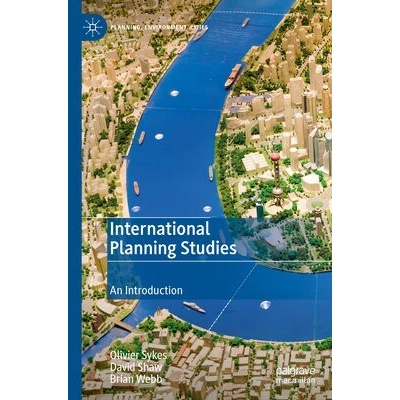 International Planning Studies - Sykes, Olivier a Shaw, David a Webb, Brian