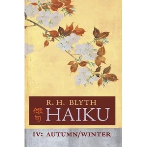 Haiku (Volume IV) | R. H. Blyth (ISBN: 9781621387282)