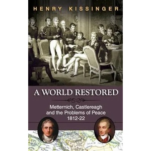 World Restored | Henry a Kissinger (ISBN: 9781626549777)