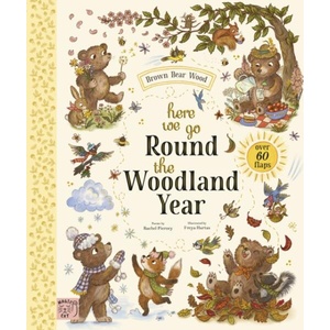 Brown Bear Wood: A Lift-Flap Year Around The Wood (ISBN: 9781917768221)