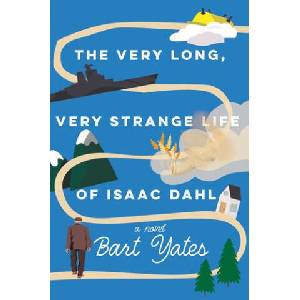 VERY LONG VERY STRANGE LIFE OF ISAAC DAH | YATES BART (ISBN: 9781496750464)