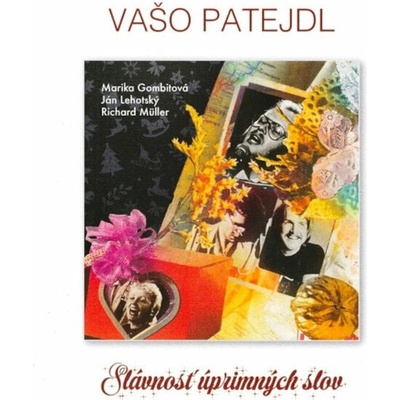 Vašo Patejdl - Slávnosť úprimných slov (CD) (8584019296422)