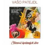 Vašo Patejdl - Slávnosť úprimných slov (CD) (8584019296422)