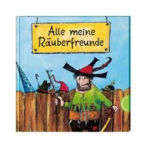 Der Räuber Hotzenplotz: Alle meine Räuberfreunde | Otfried Preußler, Mathias Weber, F. J. Tripp (ISBN: 9783522459082)