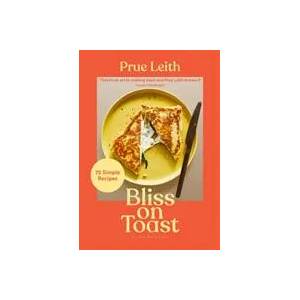 Bliss on Toast | LEITH PRUE (ISBN: 9781526654236)